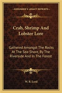 Crab, Shrimp and Lobster Lore