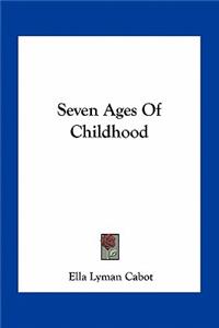 Seven Ages Of Childhood