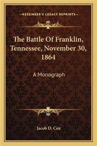 Battle of Franklin, Tennessee, November 30, 1864