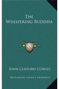 The Whispering Buddha