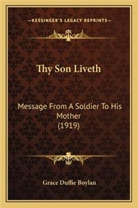Thy Son Liveth