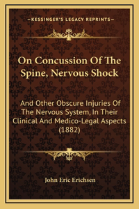 On Concussion of the Spine, Nervous Shock