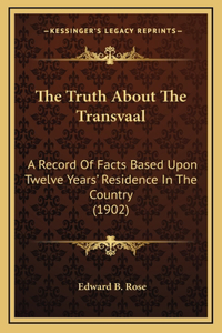 The Truth about the Transvaal