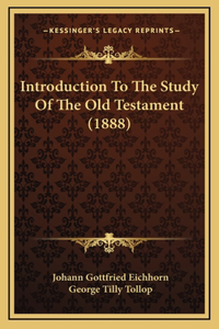 Introduction To The Study Of The Old Testament (1888)