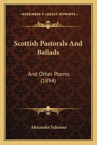 Scottish Pastorals And Ballads