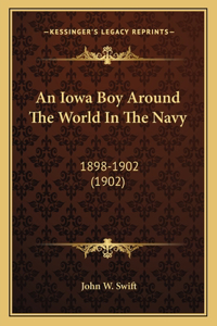 Iowa Boy Around The World In The Navy