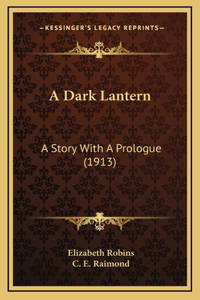 A Dark Lantern