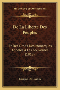 De La Liberte Des Peuples