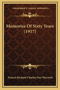 Memories Of Sixty Years (1917)