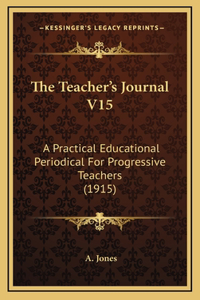 The Teacher's Journal V15