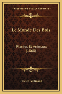 Le Monde Des Bois