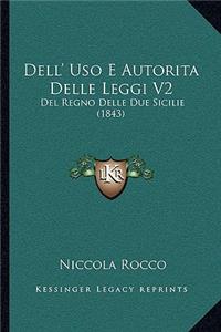 Dell' Uso E Autorita Delle Leggi V2: Del Regno Delle Due Sicilie (1843)