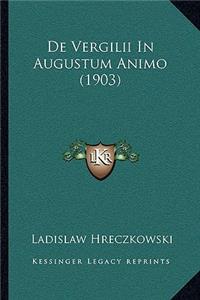 De Vergilii In Augustum Animo (1903)
