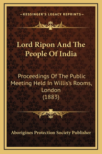 Lord Ripon And The People Of India