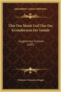 Uber Den Mossit Und Uber Das Krystallsystem Des Tantalit
