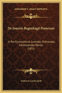De Ioannis Bugenhagii Pomerani
