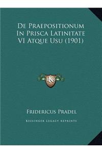 de Praepositionum in Prisca Latinitate VI Atque Usu (1901)
