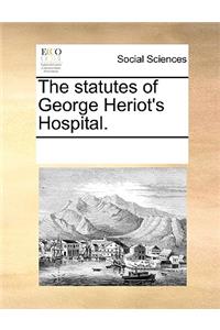 The statutes of George Heriot's Hospital.