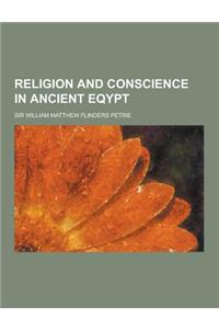 Religion and Conscience in Ancient Eqypt