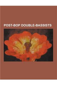 Post-Bop Double-Bassists