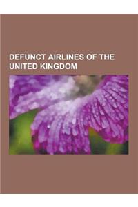 Defunct Airlines of the United Kingdom