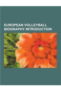 European Volleyball Biography Introduction
