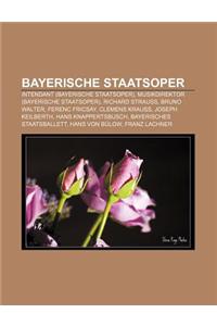 Bayerische Staatsoper: Intendant (Bayerische Staatsoper), Musikdirektor (Bayerische Staatsoper), Richard Strauss, Bruno Walter, Ferenc Fricsa
