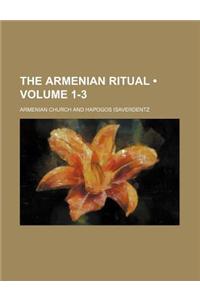 The Armenian Ritual (Volume 1-3)