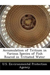 Accumulation of Tritium in Various Species of Fish Reared in Tritiated Water