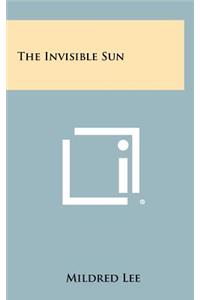 The Invisible Sun