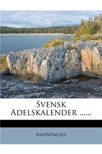 Svensk Adelskalender ......