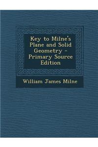 Key to Milne's Plane and Solid Geometry