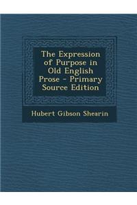 Expression of Purpose in Old English Prose