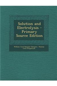 Solution and Electrolysis