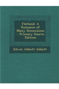 Flatland: A Romance of Many Dimensions