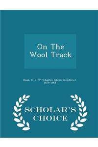 On the Wool Track - Scholar's Choice Edition