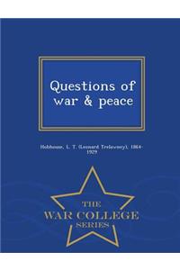 Questions of War & Peace - War College Series