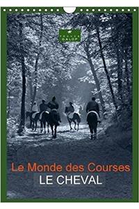 Le Monde des Courses LE CHEVAL 2018