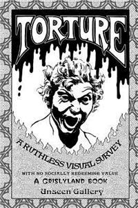 Torture, A Grislyland Book