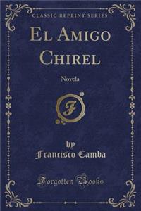 El Amigo Chirel