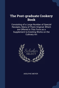 Post-graduate Cookery Book