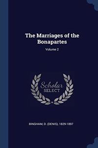Marriages of the Bonapartes; Volume 2