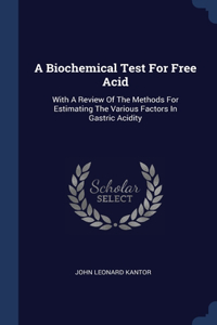 A Biochemical Test For Free Acid