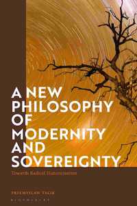 A New Philosophy of Modernity and Sovereignty