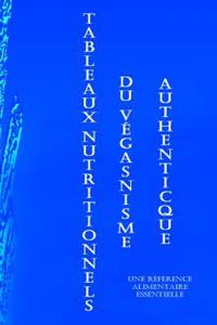 Tableaux Nutritionnels Du Veganisme Authentique