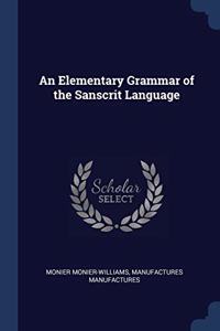 AN ELEMENTARY GRAMMAR OF THE SANSCRIT LA