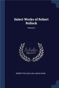 Select Works of Robert Rollock; Volume 2