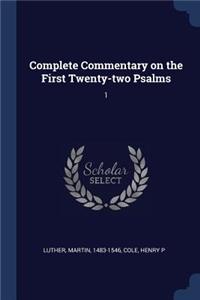 Complete Commentary on the First Twenty-two Psalms