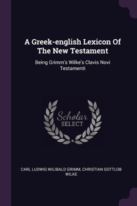 Greek-english Lexicon Of The New Testament
