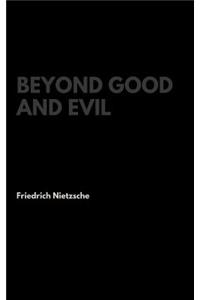 Beyond Good and Evil